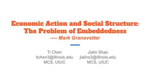 Economic Action and Social Structure: the Problem of Embeddedness ---- Mark Granovetter
