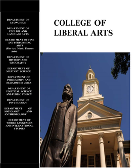 COLLEGE of LIBERAL ARTS in All Respects, the College of Liberal Arts Is Engaged In