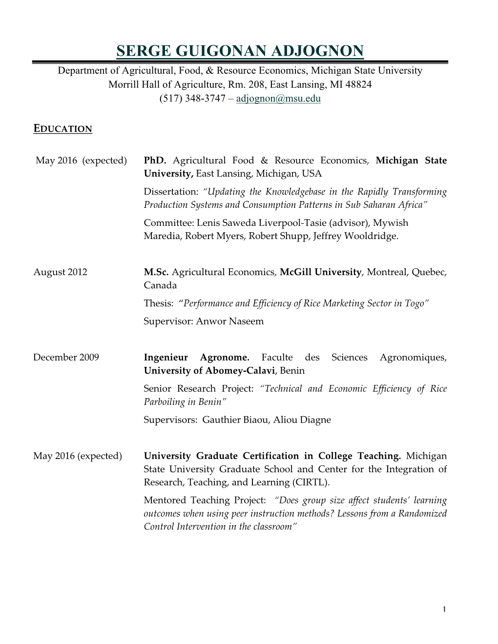 SERGE GUIGONAN ADJOGNON Department of Agricultural, Food, & Resource Economics, Michigan State University Morrill Hall of Agriculture, Rm