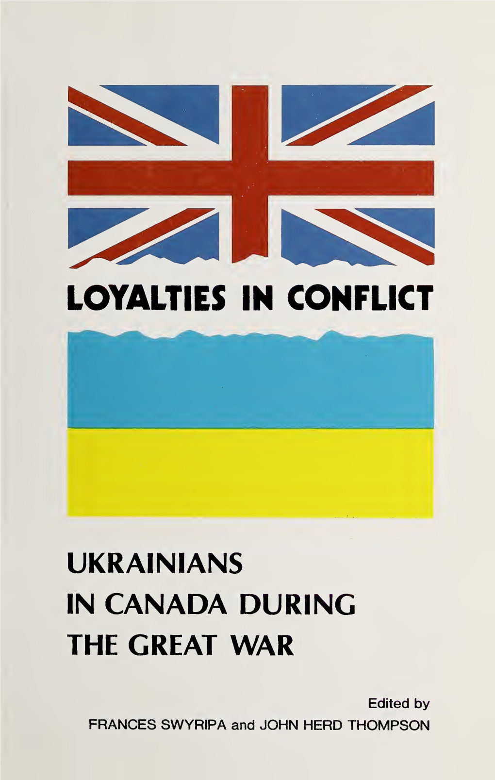 Ukrainians in Canada During the Great War