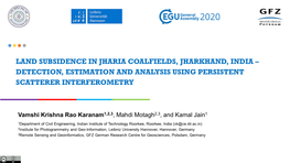 Land Subsidence in Jharia Coalfields, Jharkhand, India – Detection, Estimation and Analysis Using Persistent Scatterer Interferometry