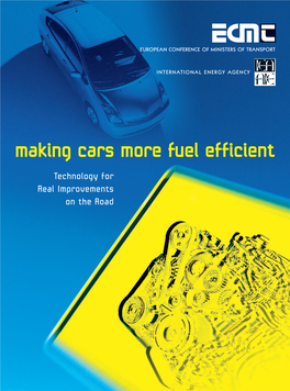 Making Cars More Fuel Efficient Uptake of These Technologies by Vehicle Making Cars More Fuel Efficient Manufacturers And, in Some Cases, by Consumers Themselves
