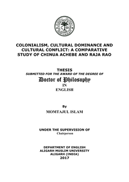 Colonialism, Cultural Dominance and Cultural Conflict: a Comparative Study of Chinua Achebe and Raja Rao