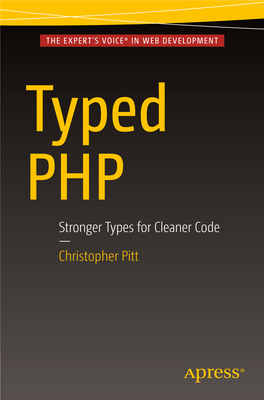 Stronger Types for Cleaner Code — Christopher Pitt Typed PHP