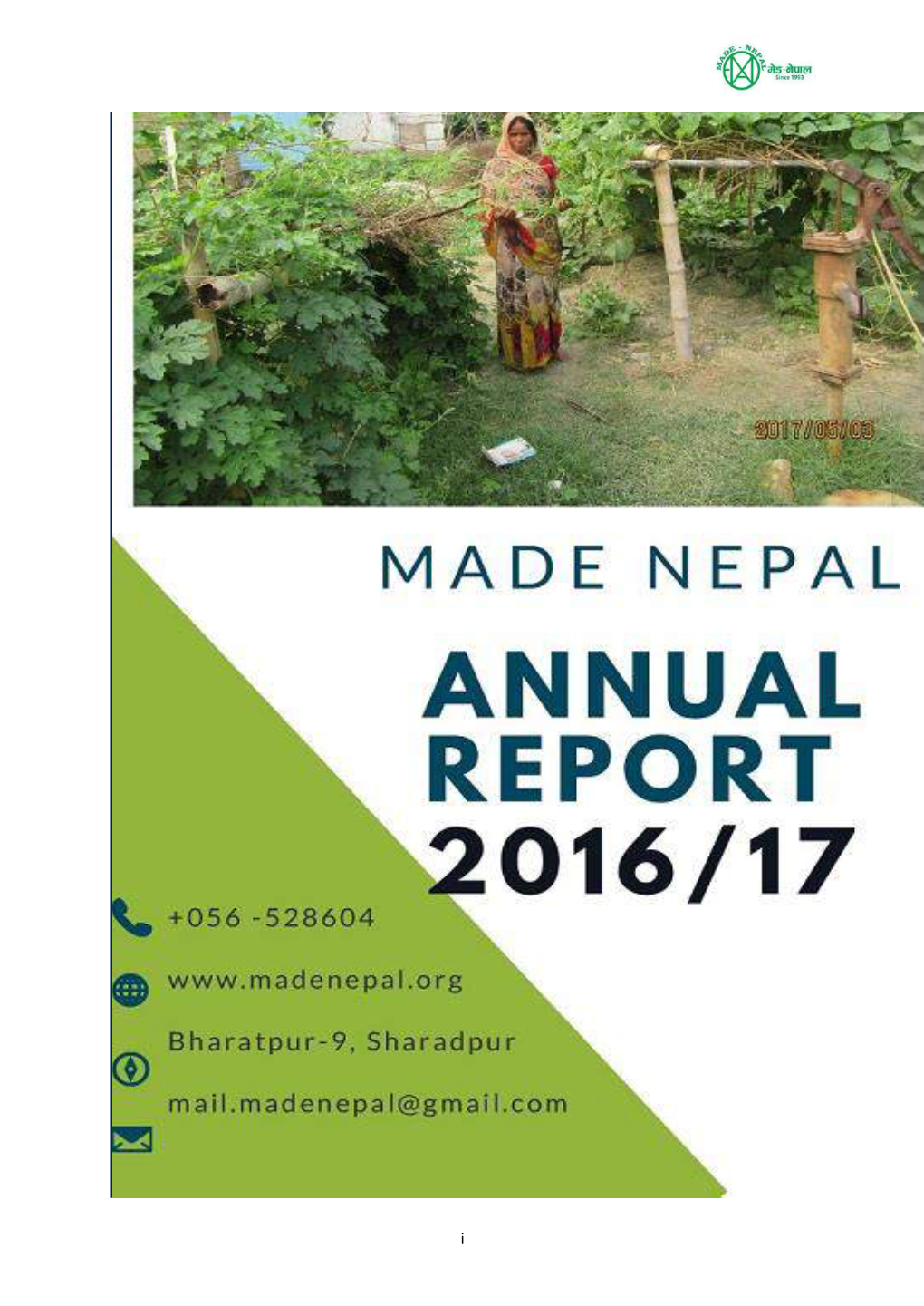 Annual Report 2016/17 Has Been Commenced in This Shape After Restless Engagement and Support from Different Personnel