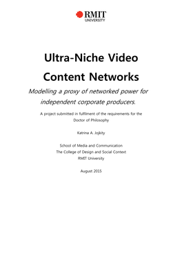 Ultra-Niche Video Content Networks Modelling a Proxy of Networked Power for Independent Corporate Producers