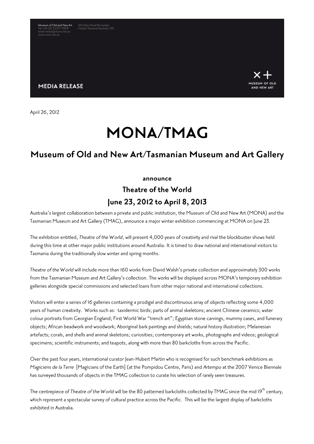 MONA/TMAG Museum of Old and New Art/Tasmanian Museum and Art Gallery