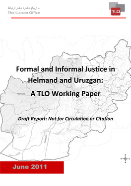 Formal and Informal Justice in Helmand and Uruzgan: a TLO Working Paper