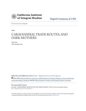 Caravanserai, Trade Routes, and Dark Mothers" (2016)