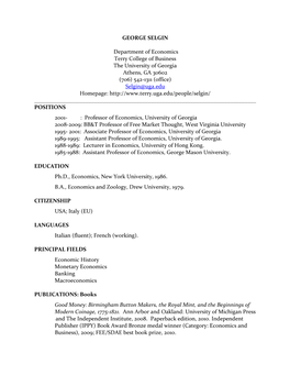 GEORGE SELGIN Department of Economics Terry College of Business the University of Georgia Athens, GA 30602 (706) 542-1311 (Offi