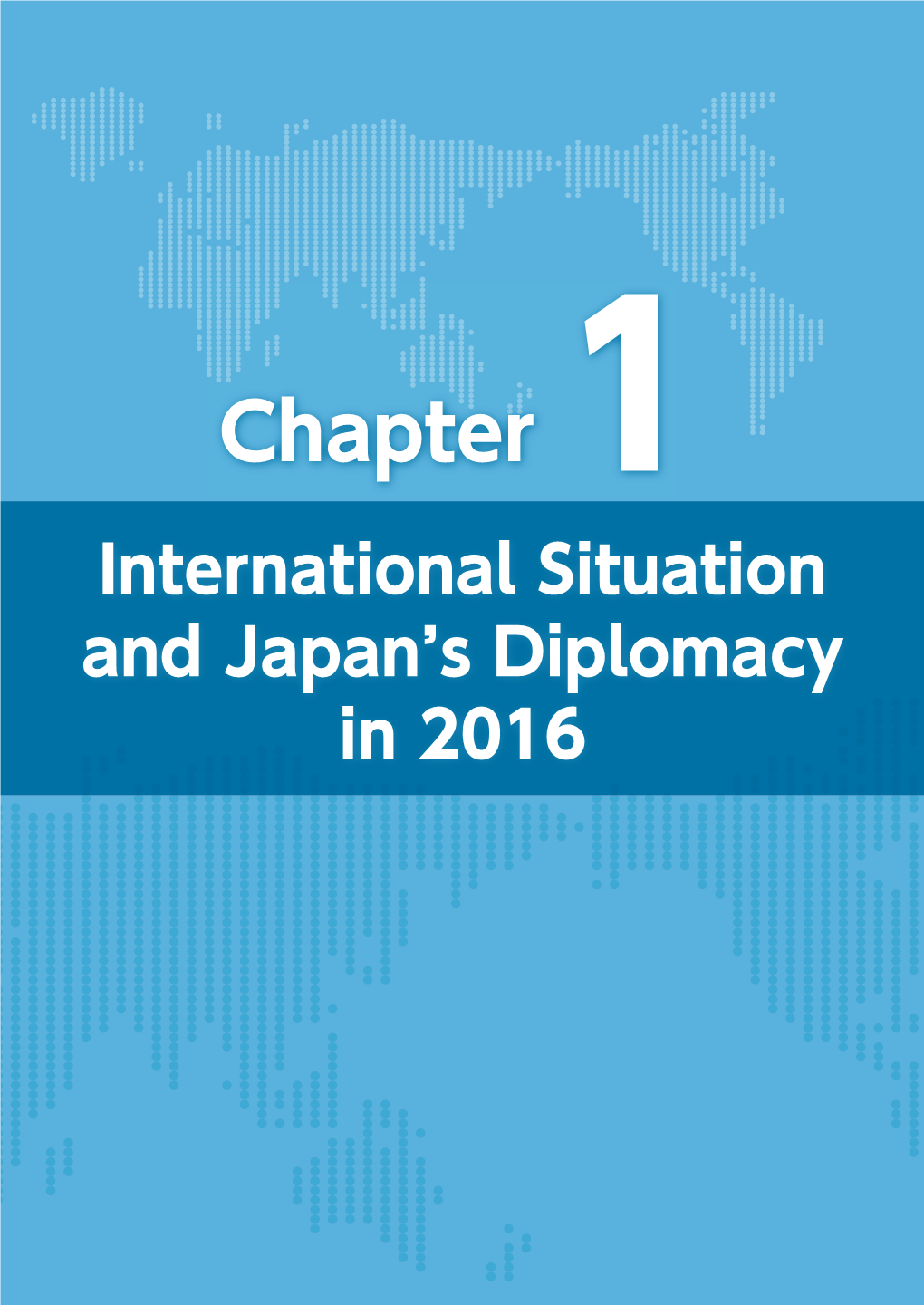 Chapter 1 International Situation and Japan's Diplomacy in 2016