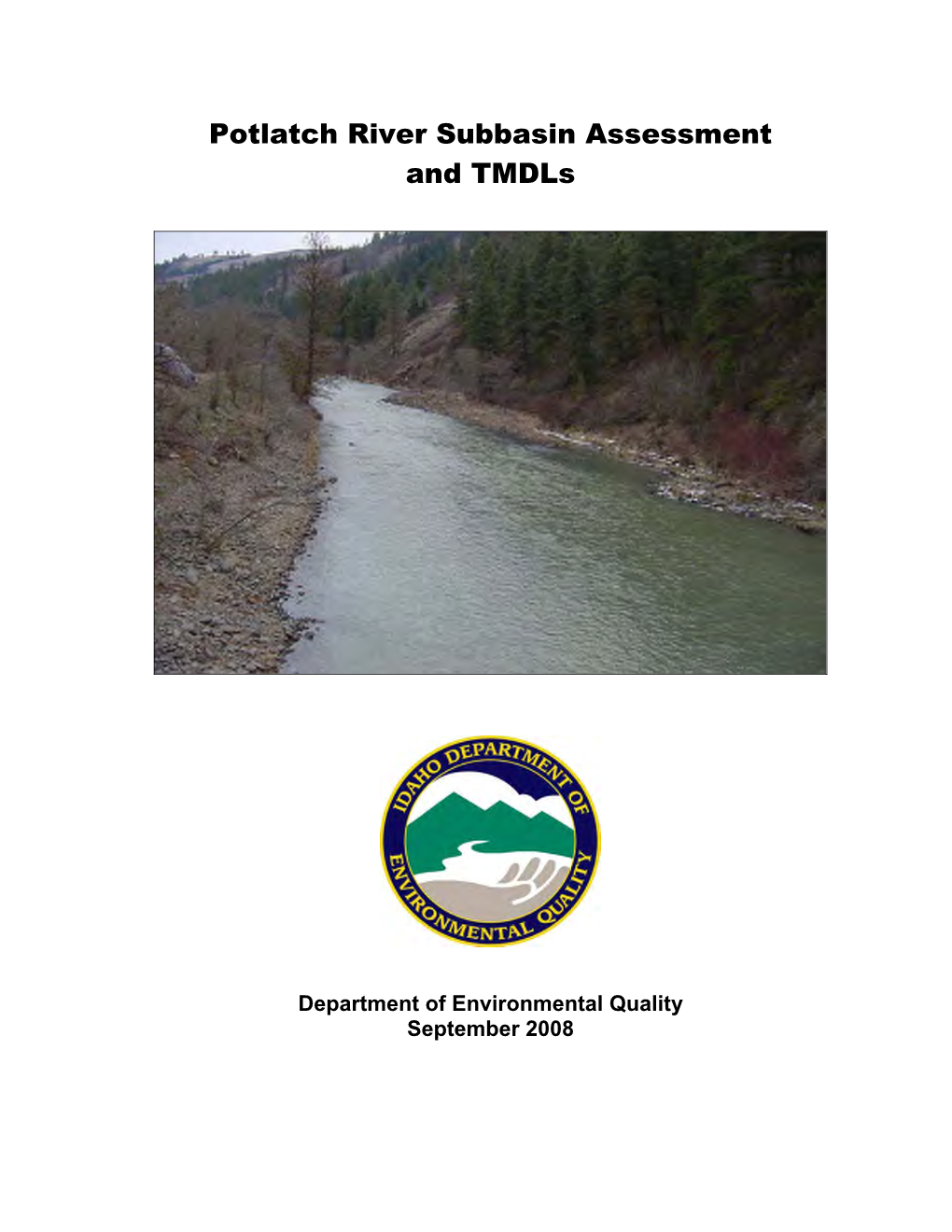 Potlatch River Subbasin Assessment and Tmdls