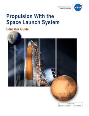 Propulsion with the Space Launch System Educator Guide