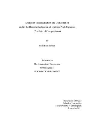 Studies in Instrumentation and Orchestration and in the Recontextualisation of Diatonic Pitch Materials (Portfolio of Compositions)