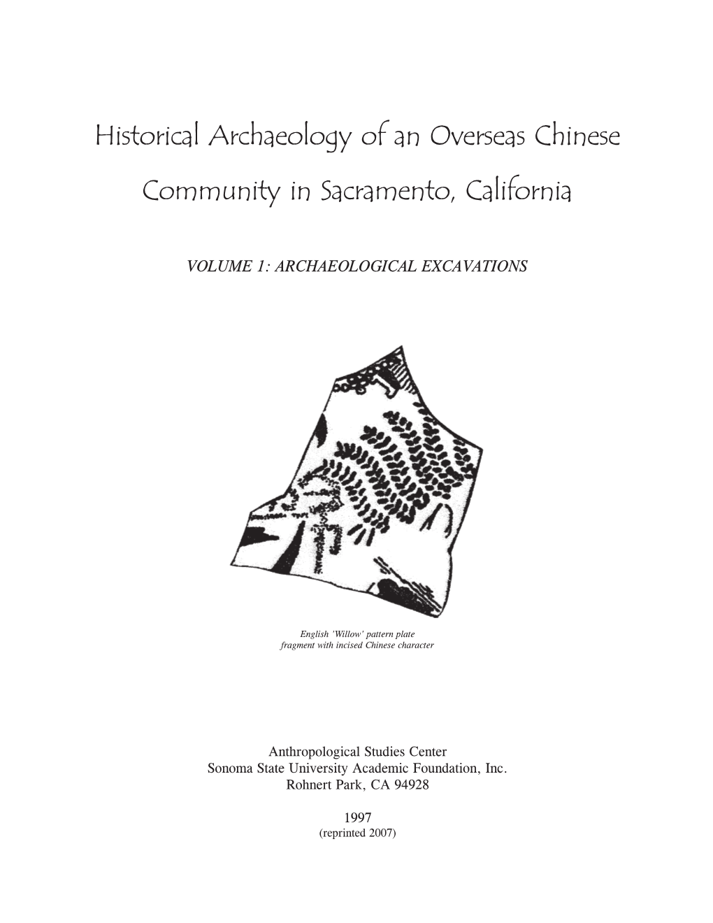 Historical Archaeology of an Overseas Chinese Community in Sacramento, California