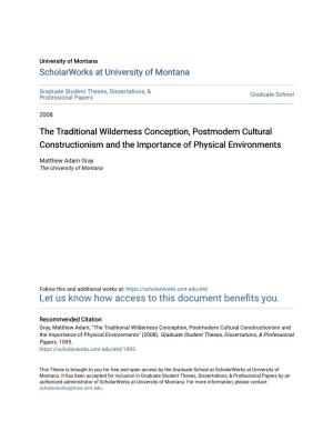 The Traditional Wilderness Conception, Postmodern Cultural Constructionism and the Importance of Physical Environments