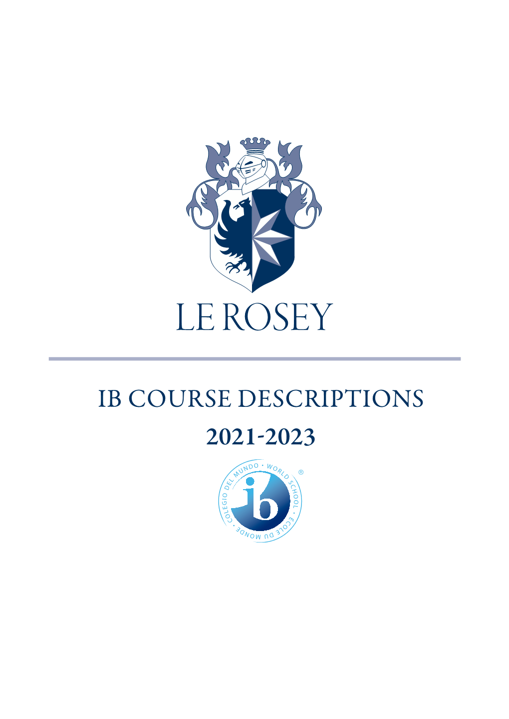 Ib Course Descriptions 2021-2023 the Ib Structure