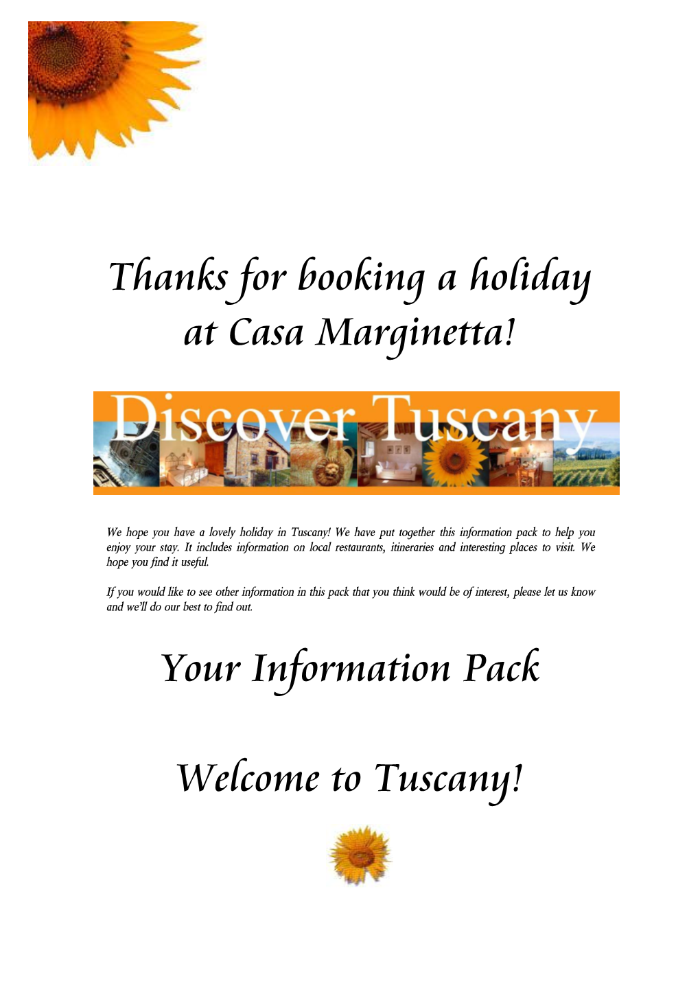 Your Information Pack Welcome to Tuscany!