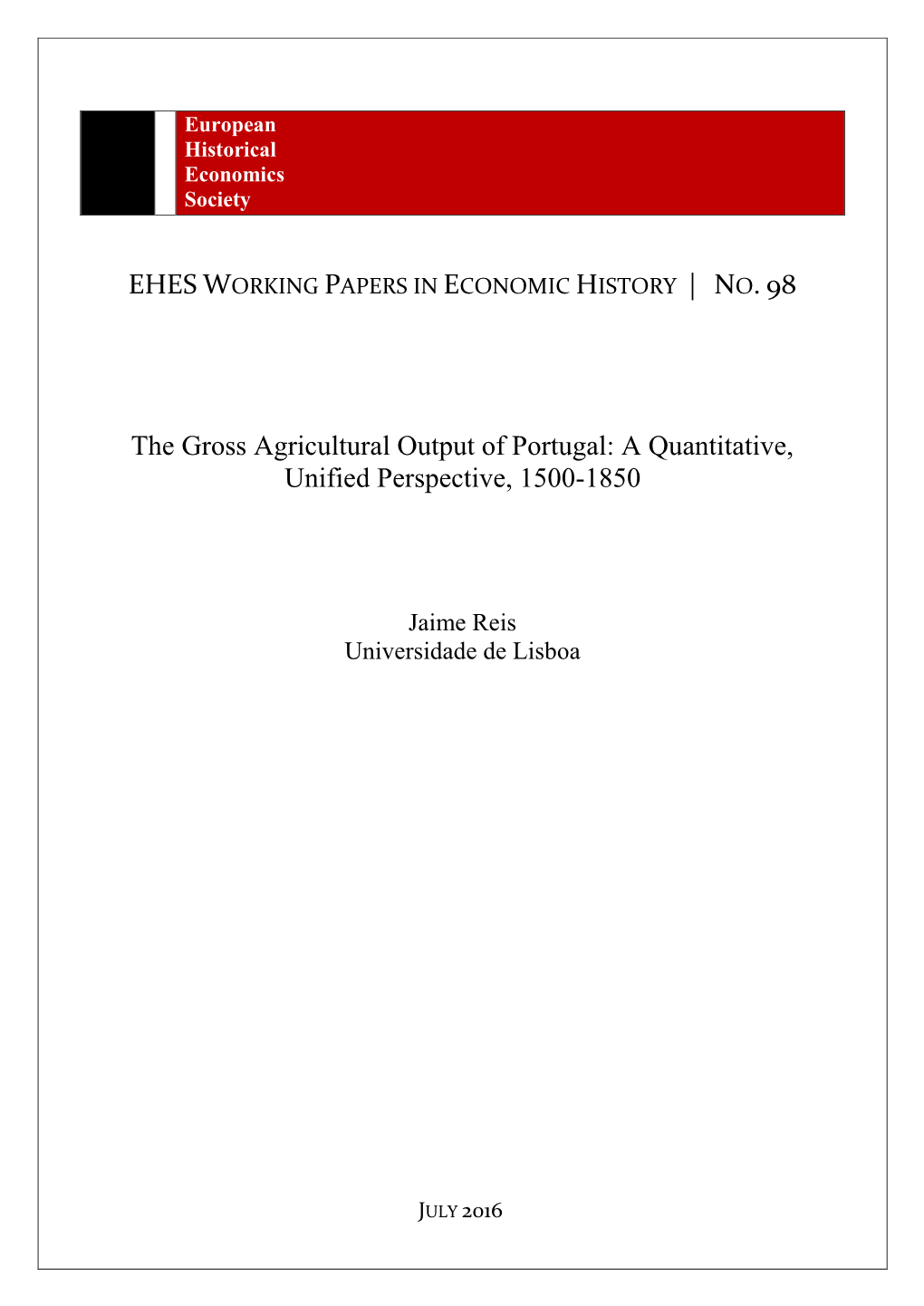 The Gross Agricultural Output of Portugal: a Quantitative, Unified Perspective, 1500-1850