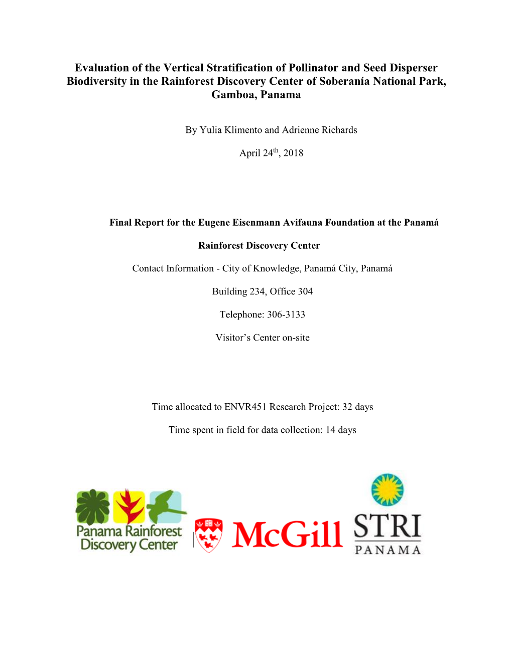 Evaluation of the Vertical Stratification of Pollinator and Seed Disperser Biodiversity in the Rainforest Discovery Center of Soberanía National Park, Gamboa, Panama