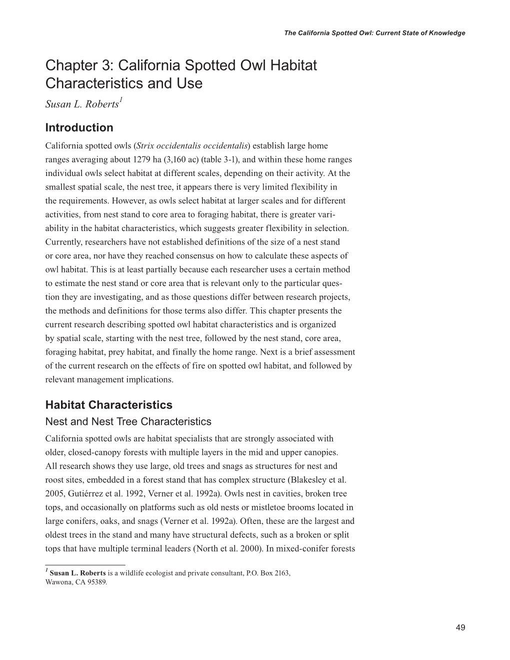 Chapter 3: California Spotted Owl Habitat Characteristics and Use Susan L