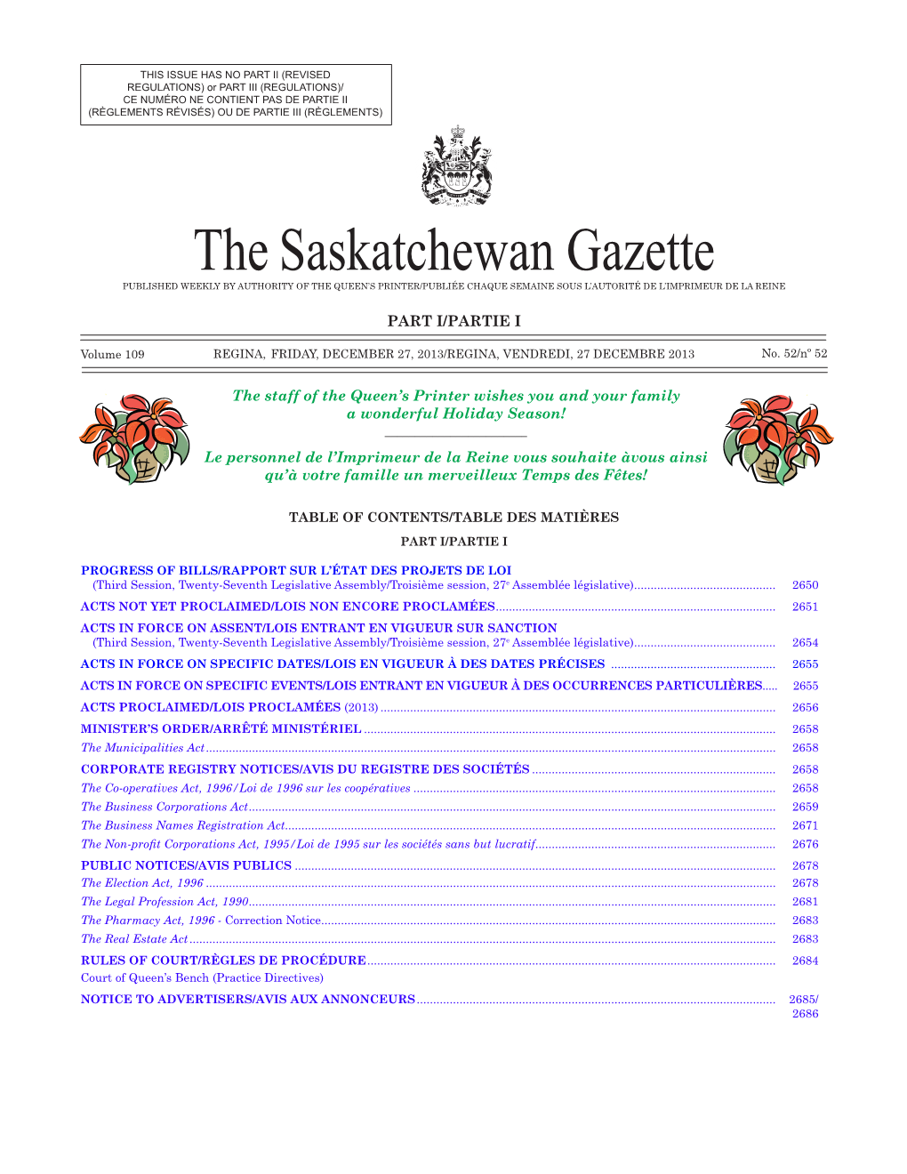 The Saskatchewan Gazette PUBLISHED WEEKLY by AUTHORITY of the QUEEN’S PRINTER/Publiée Chaque Semaine Sous L’Autorité De L’Imprimeur De La Reine