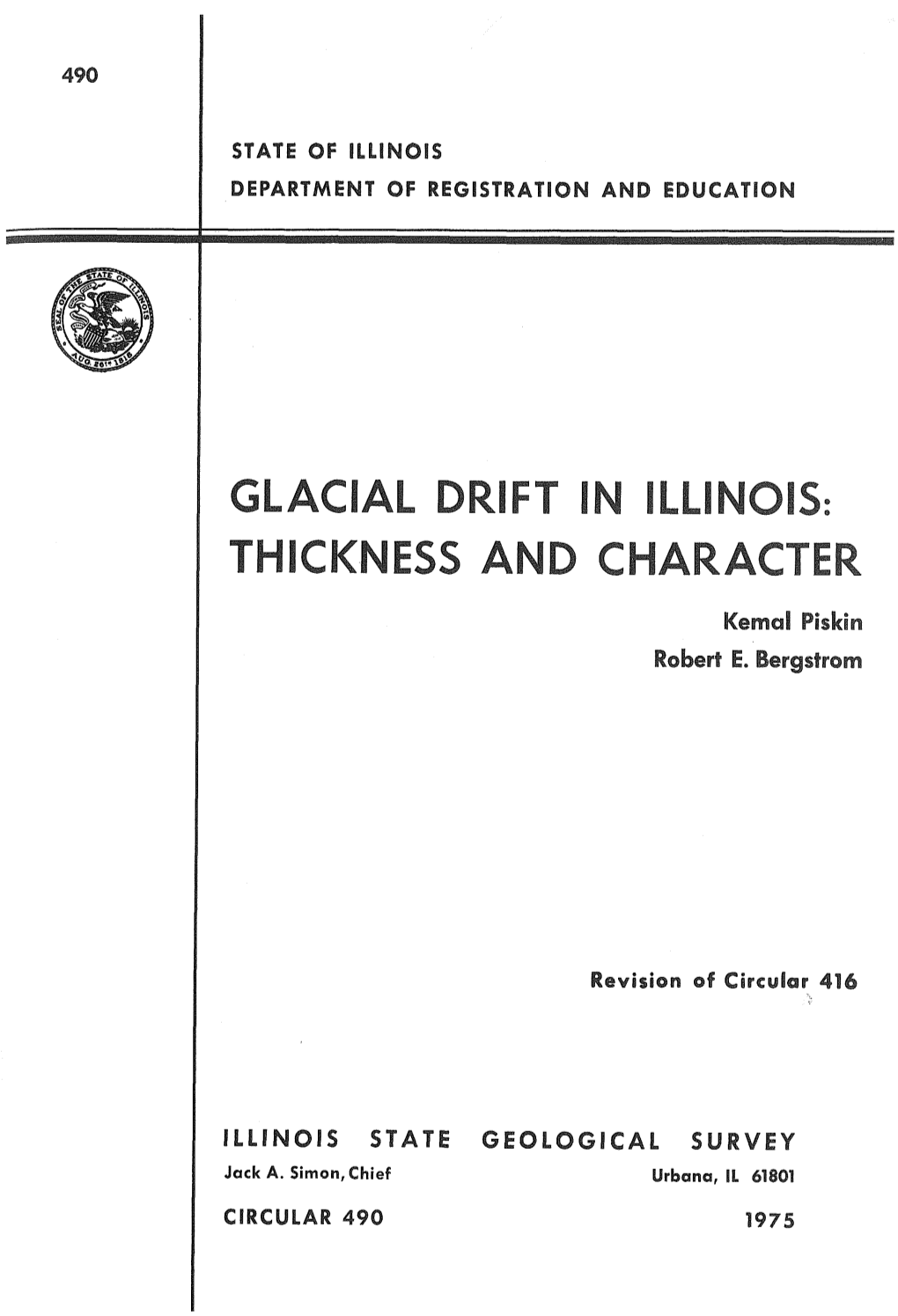 Glacial Drift in Illinois: Thickness and Character: Illinois Geological Survey Circular 416, 33 P