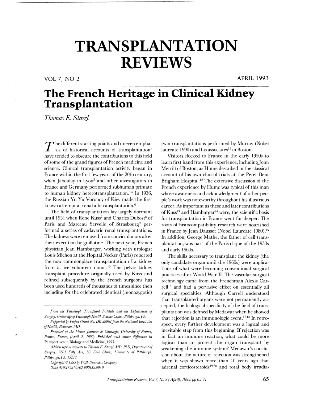 TRANSPLANTATION REVIEWS VOL 7, NO 2 APRIL 1993 the French Heritage in Clinical Kidney Transplantation Thomas E