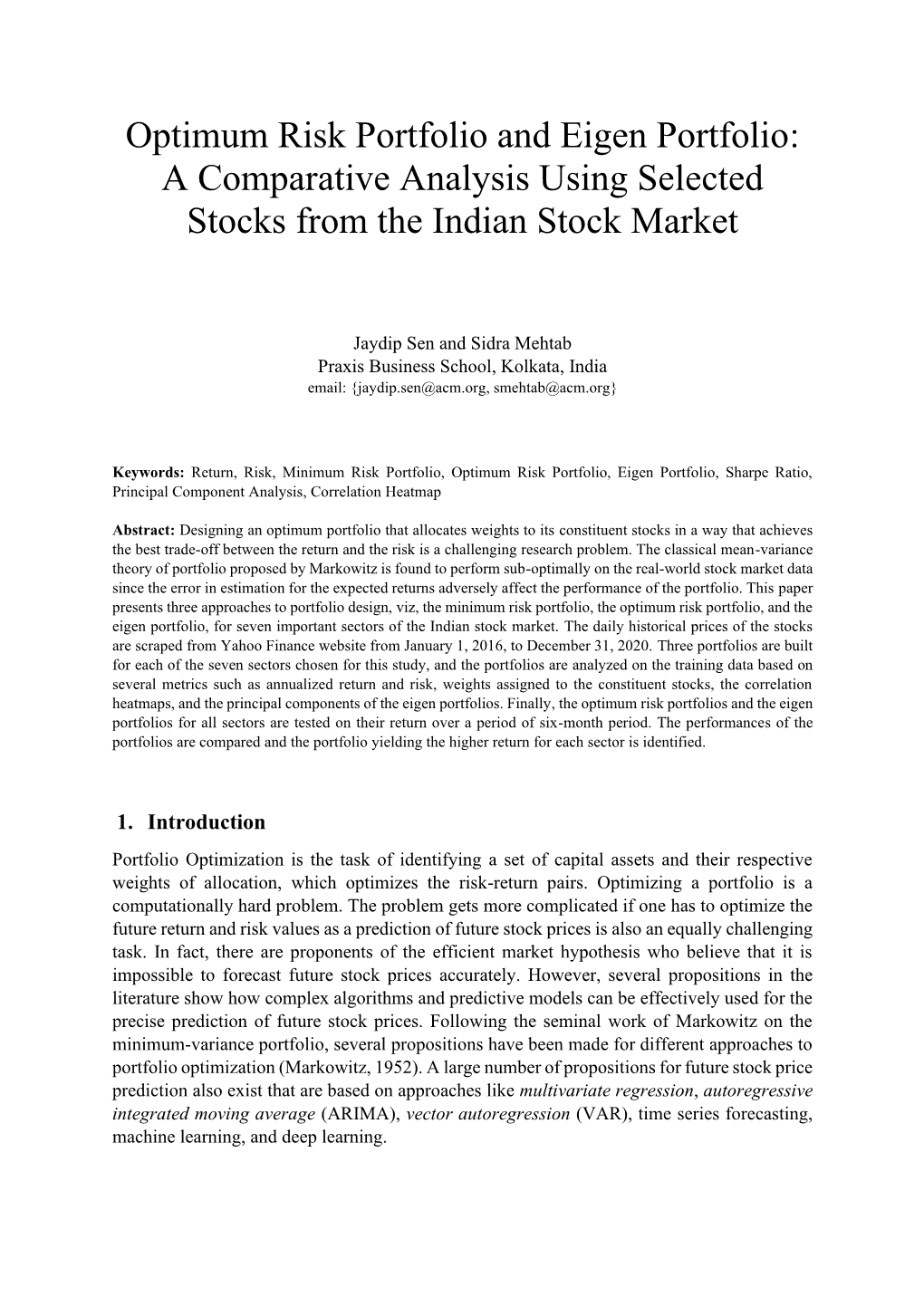 Optimum Risk Portfolio and Eigen Portfolio: a Comparative Analysis Using Selected Stocks from the Indian Stock Market