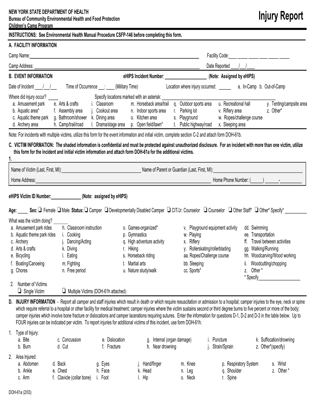 Injury Report Children’S Camp Program INSTRUCTIONS: See Environmental Health Manual Procedure CSFP-146 Before Completing This Form