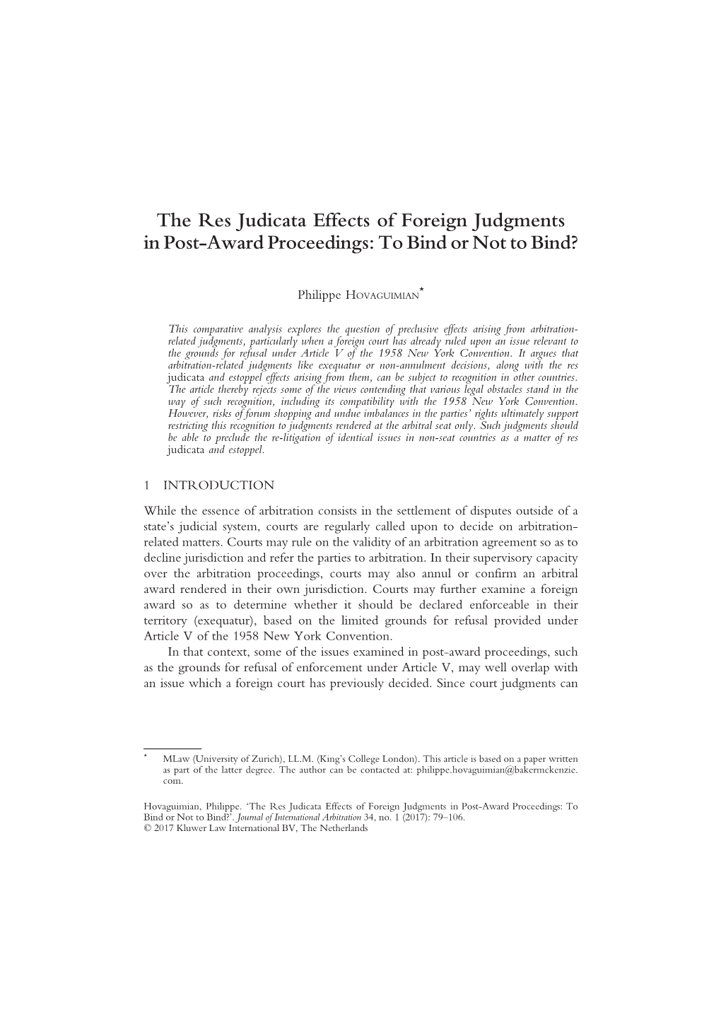 The Res Judicata Effects of Foreign Judgments in Post-Award Proceedings: to Bind Or Not to Bind?