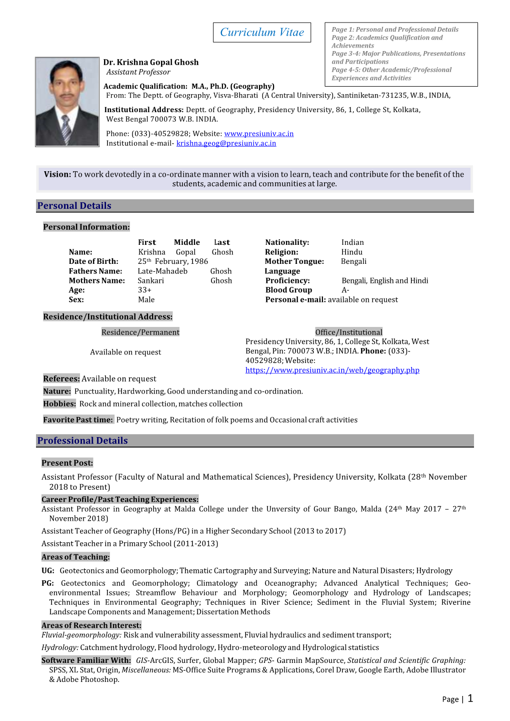 Curriculum Vitae Page 2: Academics Qualification and Achievements Page 3-4: Major Publications, Presentations Dr