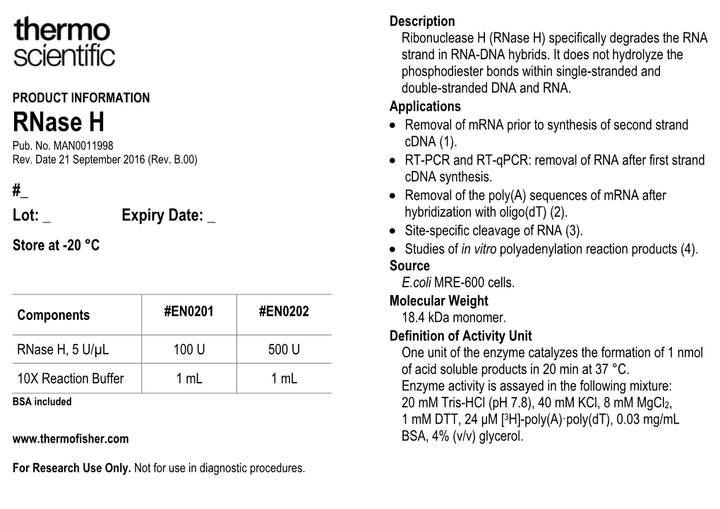 Rnase H) Specifically Degrades the RNA Strand in RNA-DNA Hybrids