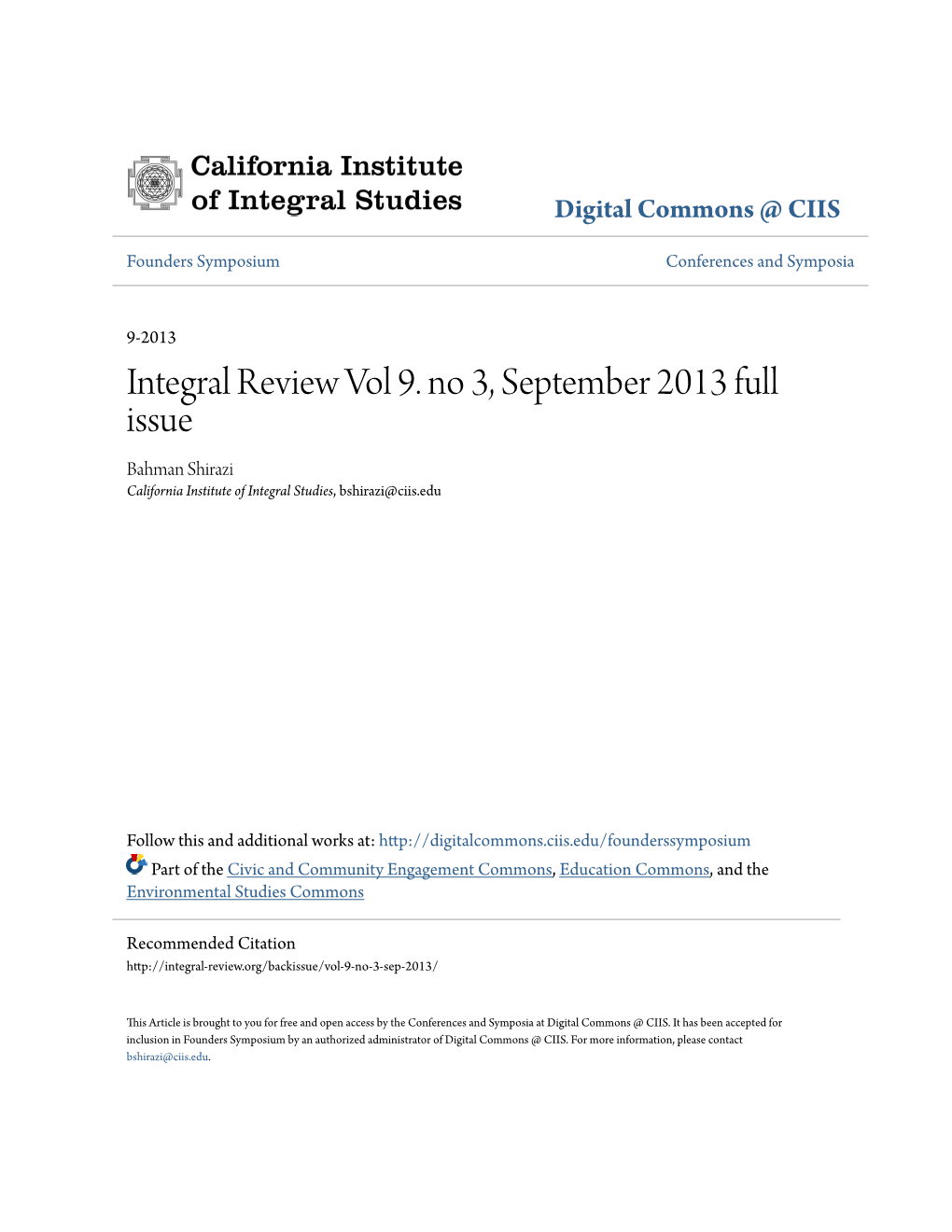 Integral Review Vol 9. No 3, September 2013 Full Issue Bahman Shirazi California Institute of Integral Studies, Bshirazi@Ciis.Edu