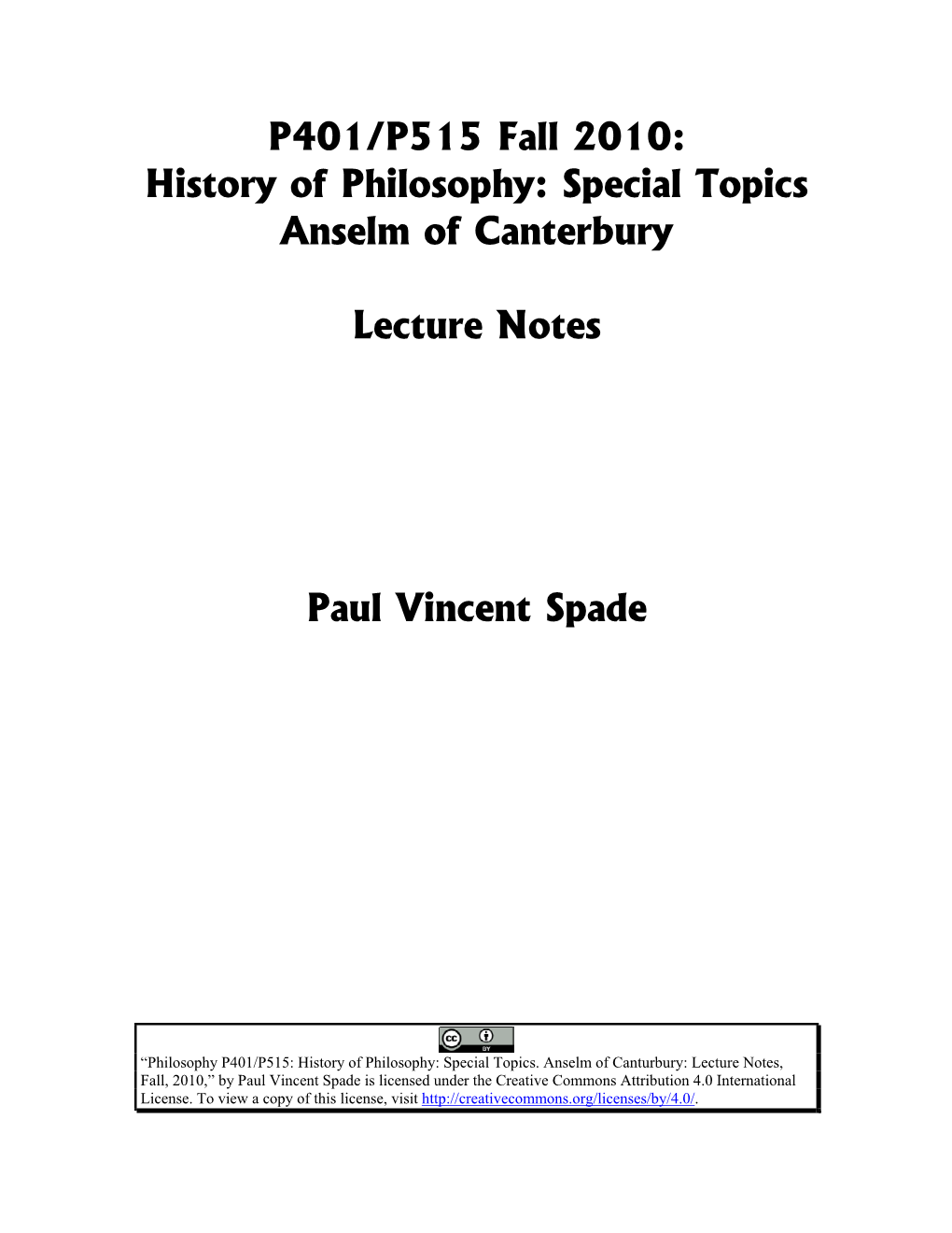 P401/P515 Fall 2010: History of Philosophy: Special Topics Anselm of Canterbury