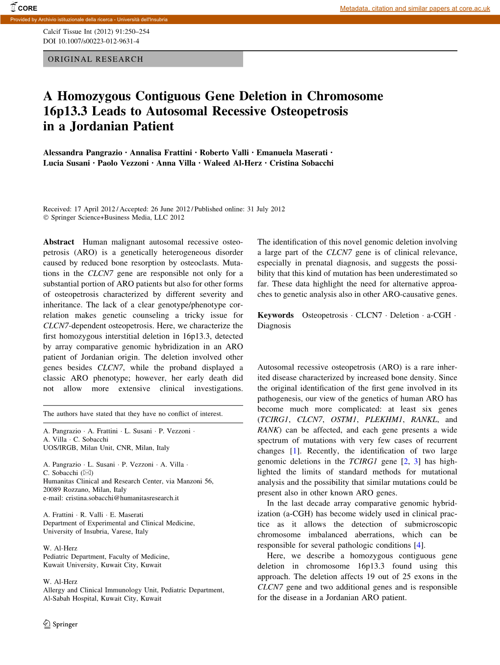 A Homozygous Contiguous Gene Deletion in Chromosome 16P13.3 Leads to Autosomal Recessive Osteopetrosis in a Jordanian Patient