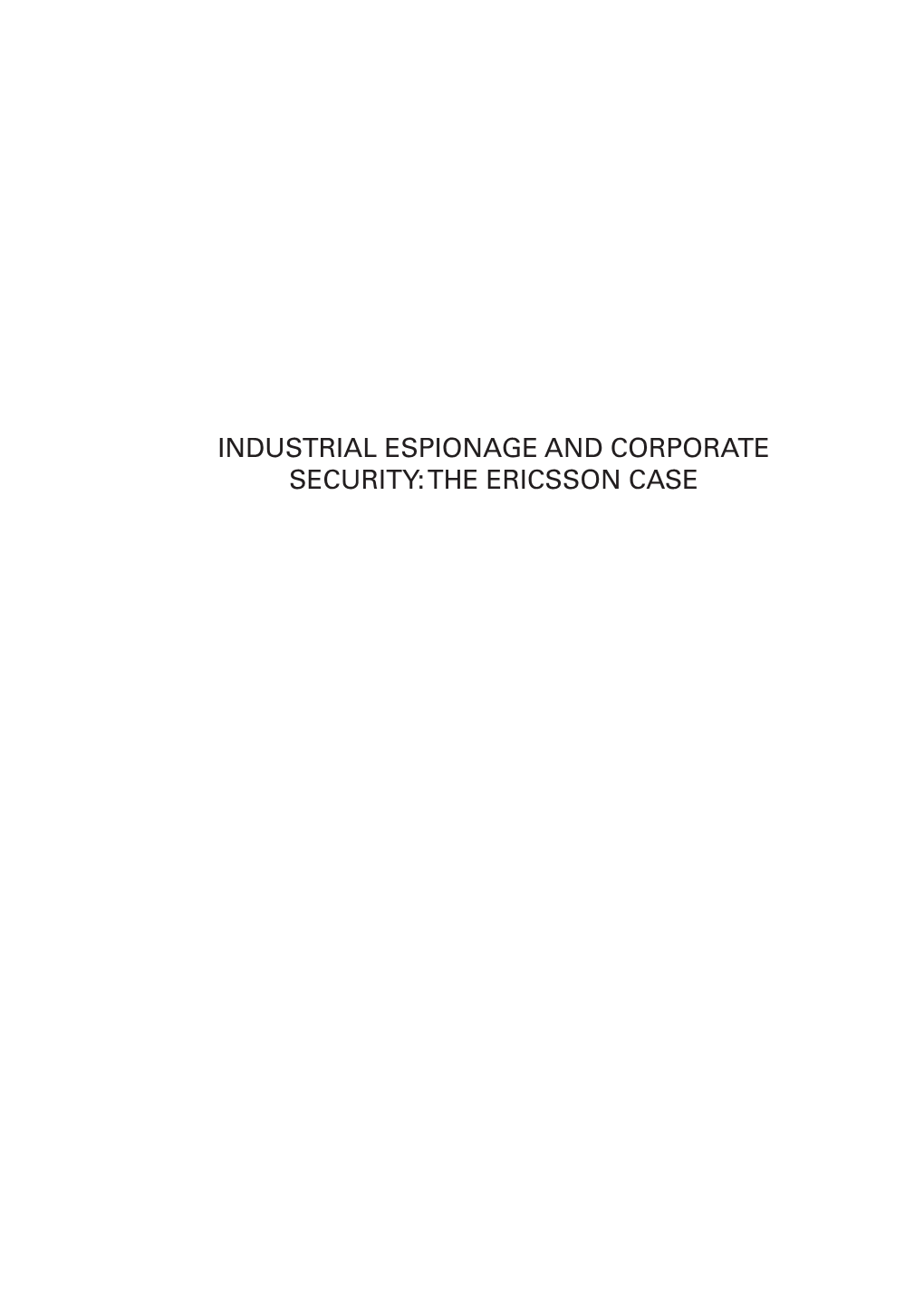 Industrial Espionage and Corporate Security: the Ericsson Case