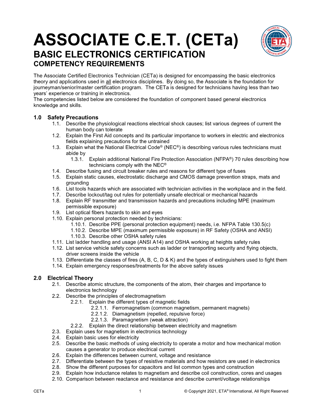 Associate Certified Electronics Technician (Ceta) Is Designed for Encompassing the Basic Electronics Theory and Applications Used in All Electronics Disciplines