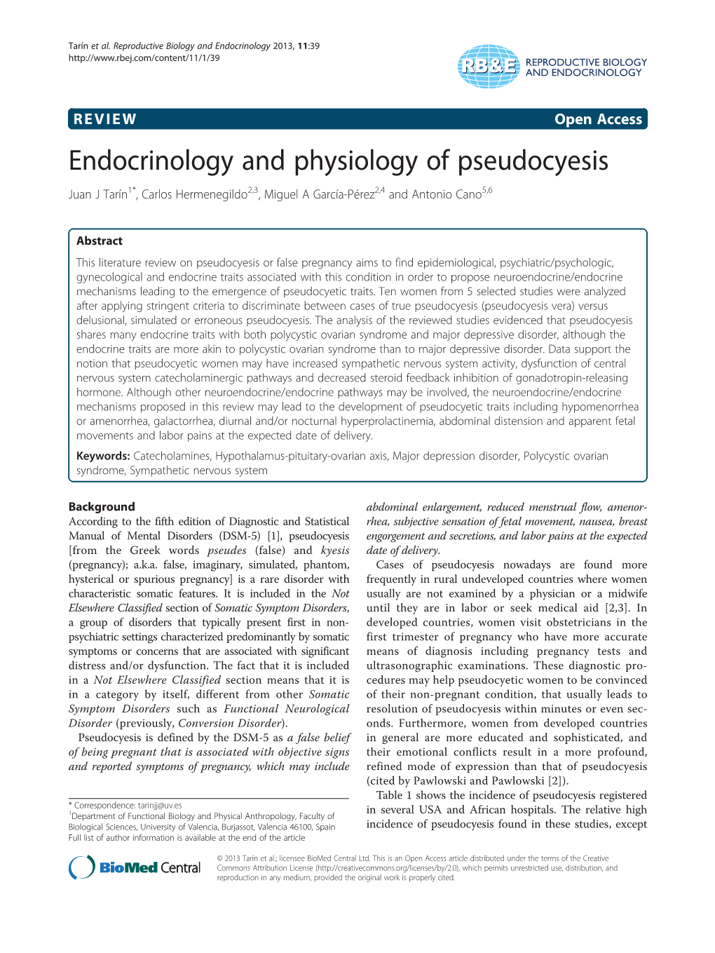 Endocrinology and Physiology of Pseudocyesis Juan J Tarín1*, Carlos Hermenegildo2,3, Miguel a García-Pérez2,4 and Antonio Cano5,6