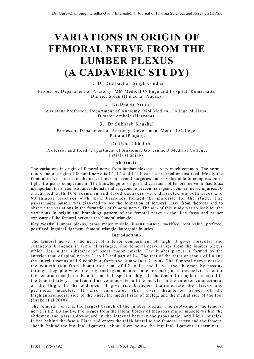 Variations in Origin of Femoral Nerve from the Lumber Plexus (A Cadaveric Study) 1