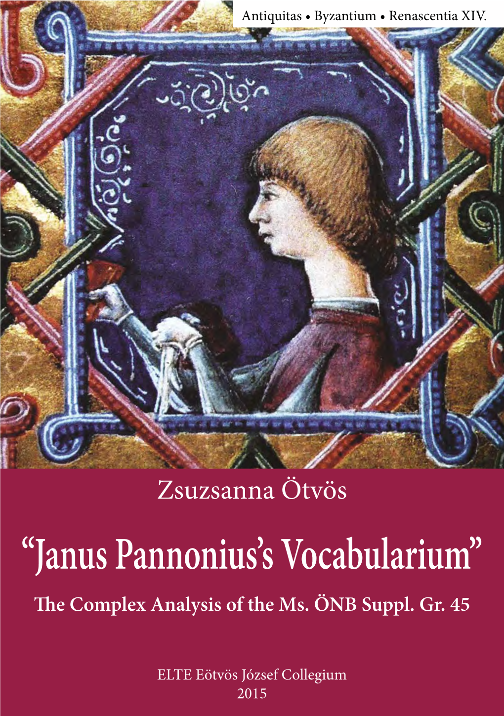 "Janus Pannonius's Vocabularium" : the Complex Analysis of the Ms
