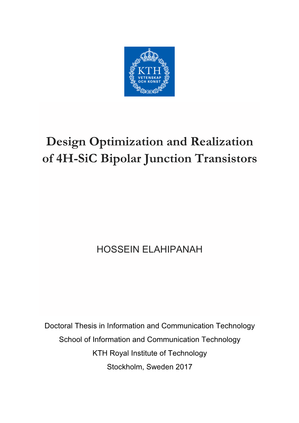 Design Optimization and Realization of 4H-Sic Bipolar Junction Transistors