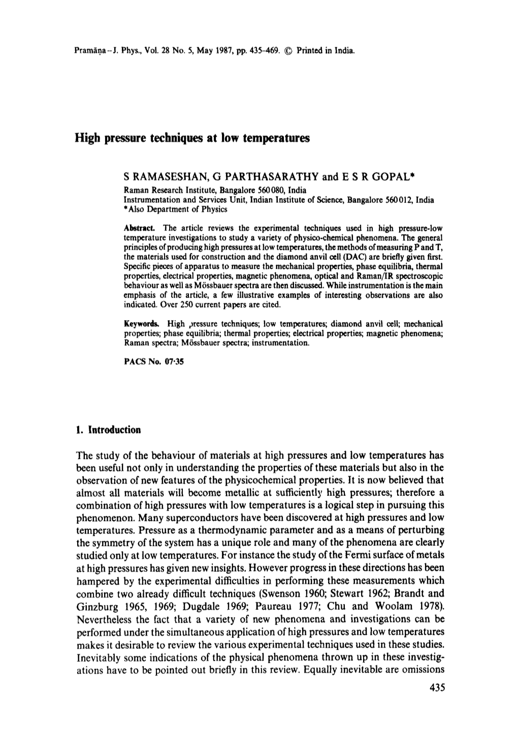 High Pressure Techniques at Low Temperatures