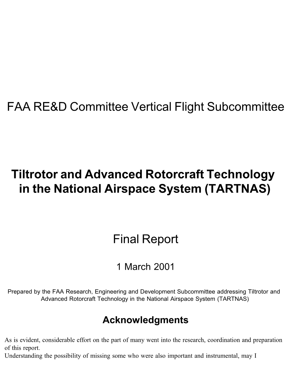 Tiltrotor and Advanced Rotorcraft Technology in the National Airspace System (TARTNAS)