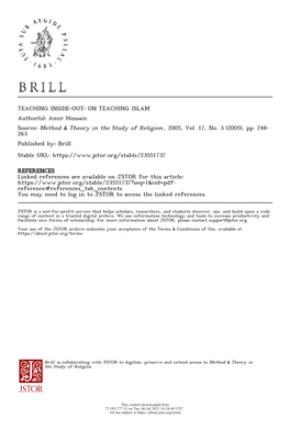TEACHING INSIDE-OUT: on TEACHING ISLAM Author(S): Amir Hussain Source: Method & Theory in the Study of Religion , 2005, Vol