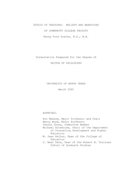 ETHICS of TEACHING: BELIEFS and BEHAVIORS of COMMUNITY COLLEGE FACULTY Renay Ford Scales, B.S., M.A. Dissertation Prepared