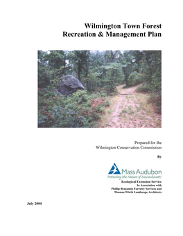 Wilmington Town Forest Recreation & Management Plan