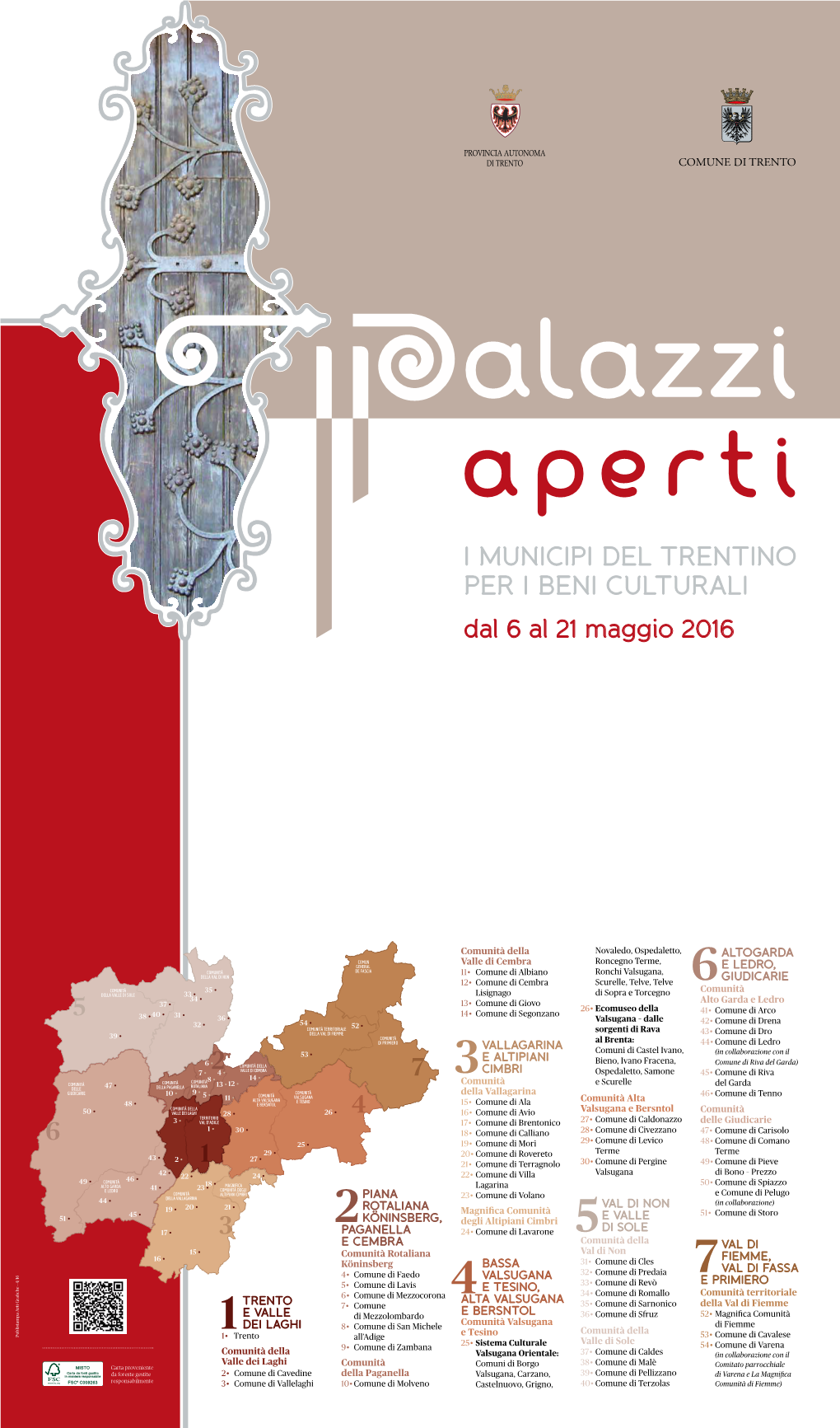 I MUNICIPI DEL TRENTINO PER I BENI CULTURALI Dal 6 Al 21 Maggio 2016