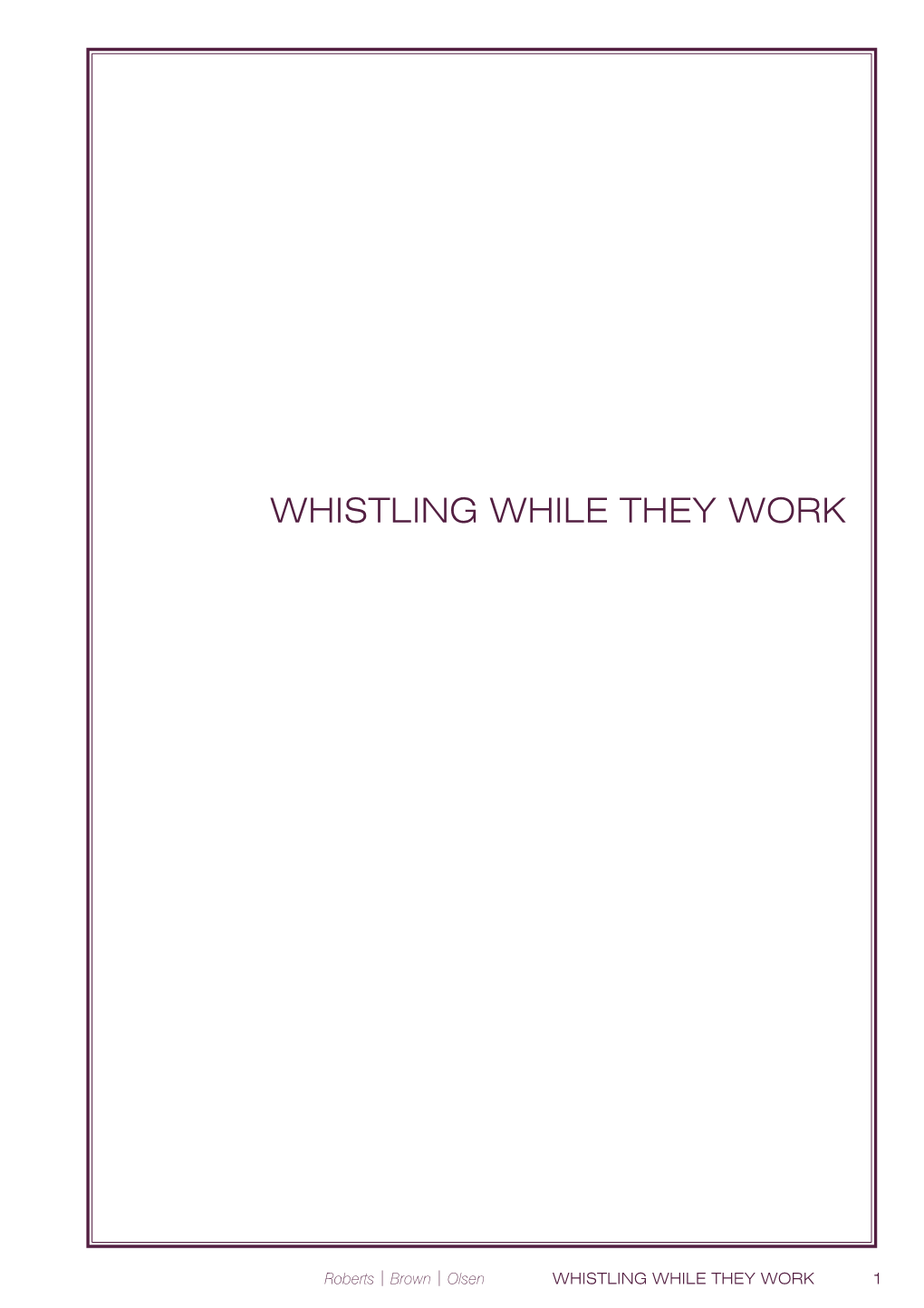 Whistling While They Work