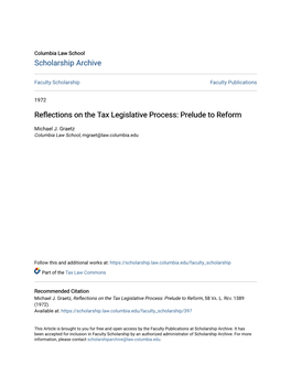 REFLECTIONS on the TAX LEGISLATIVE PROCESS: PRELUDE to REFORM Michael 1